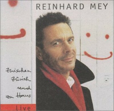 REINHARD MEY - ZWISCHEN ZURICH UND ZU HAUS - LIVE NEW CD
