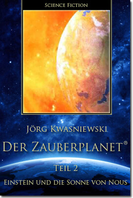 Der Zauberplanet Teil 2: Einstein und die Sonne von Nous EPUB Ausgabe