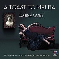Audio Cd - Lorina Gore / Tasmanian Symphony Orchestra - A Toast To Melba - Abc