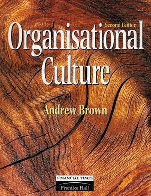 Organisational Culture (Financial times management) by Brown, Andrew 0273631470