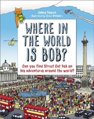 Where in the World is Bob? By James Bowen