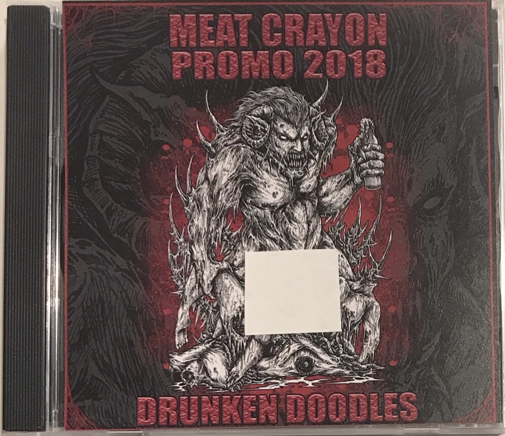 Meat Crayon – Drunken Doodles - Promo 2018 CD 2020 Troll Trax – TT
