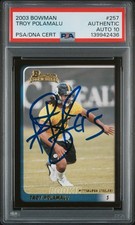 2003 Bowman #257 Troy Polamalu Signed Rookie Card RC PSA GEM MT 10 AUTO