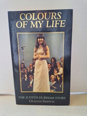 Colours of My Life: the Judith Durham Story Graham Simpson PB