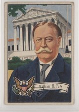 1952 Bowman US Presidents William H Taft #29 0s4