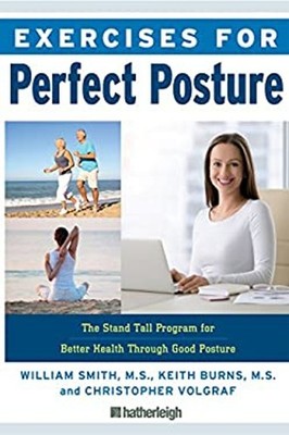 Exercises for Perfect Posture : The Stand Tall Program for Better