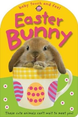 Easter Bunny (Baby Touch and Feel) - Board book By Priddy, Roger - VERY GOOD