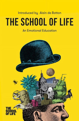 The School of Life: an Emotional Education, (Paperback)
