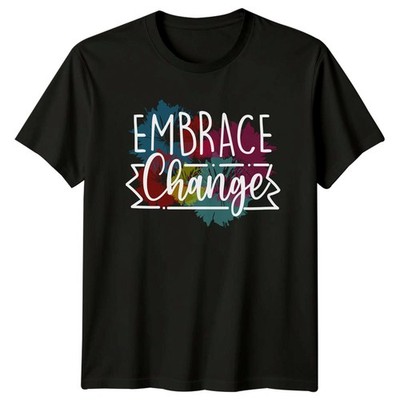 Embrace Change Damen T-Shirt Inspirierend Motivierend Geburtstag Geschenk für Sie