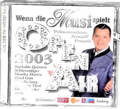 Wenn die Musi Spielt-Open Air Various Nockalm Quintett  und  Schürzenjäger: