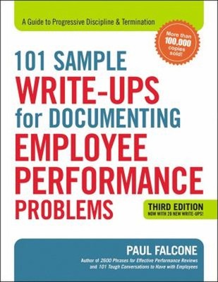 101 Sample Write-Ups for Documenting Employee Performance Problem