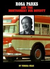 Rosa Parks and the Montgomery Bus Boycott, Teresa Celsi, Very Good Book