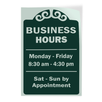 Vertical Vinyl Sticker Sign Hours Mon Fri 8:30Am 4:30Pm Sat Sun By Appointment