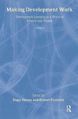 Making Development Work: Development Learning in a World of Poverty and Wealth 