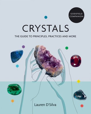 Lauren D'Silva | Godsfield Companion: Crystals | Taschenbuch | Englisch (2021)