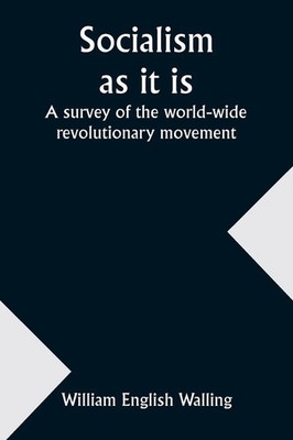 William English Walling | Socialism as it is | Taschenbuch | Englisch (2024)