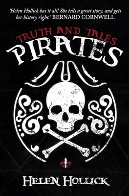 Pirates: Truth and Tales by Hollick, Helen 1445682834 FREE Shipping
