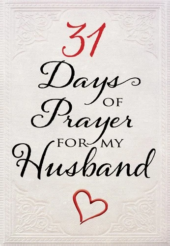 31 Days of Prayer for My Husband by The Great Commandment Network
