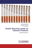Bhavna Sabbarwal (U. A.) | Health Warning Labels On Tobacco Products | Buch