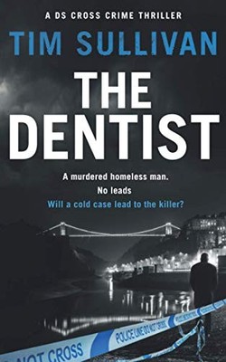 The Dentist, SULLIVAN, TIM