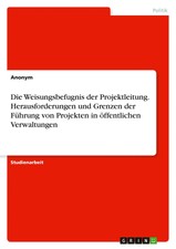 Anonymous | Die Weisungsbefugnis der Projektl...