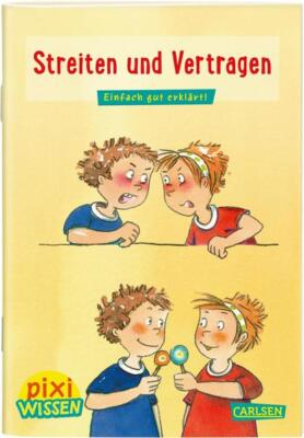 Pixi Wissen 24: VE 5: Streiten und Vertragen | Brigitte Hoffmann | deutsch