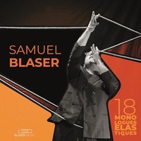 Samuel Blaser - 18 Monologues Elastiques - Cd - G1398Z