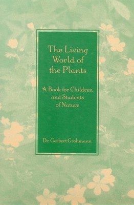 LIVING WORLD OF THE PLANTS by GROHMANN, GERBERT Paperback Self Help Business