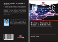 Vinayak Hegde | DéRivéS Du ThiophèNe, Du Thiazole Et Du Thiadiazole | Buch