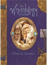 The Apprentice's Handbook: A Course in Wizardology (Ology Handbo