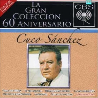 CUCO SANCHEZ - 60 Aniversario Cbs - CD - Import - **BRAND NEW/STILL SEALED**
