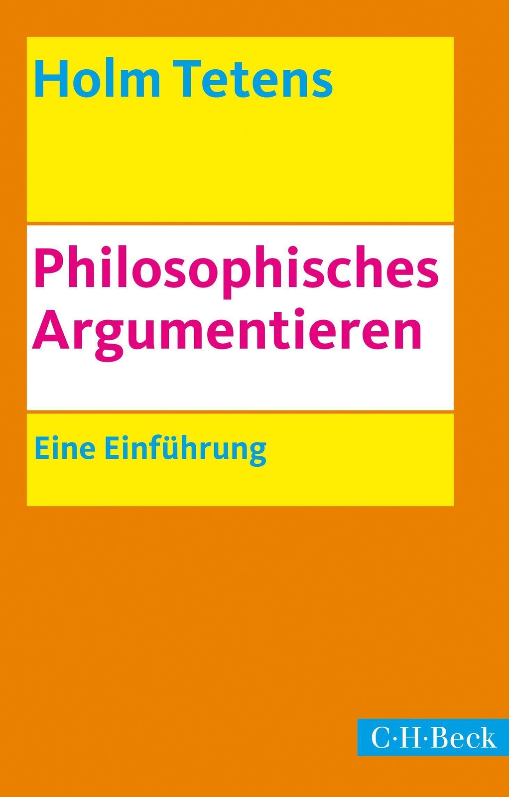Thumbnail - Philosophisches Argumentieren | Eine Einführung | Holm Tetens |