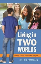 LIVING IN TWO WORLDS: ON BEING A SOCIAL CHAMELEON WITH By Dylan Emmons **Mint**