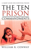 William R. Conway | The Ten Prison Commandments | Taschenbuch | Englisch (2011)