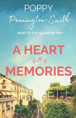 A Heart Full of Memories: Warm, fee..., Pennington-Smit