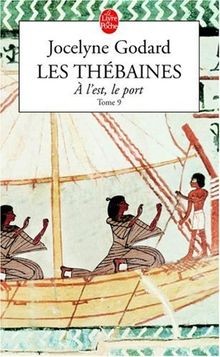Les Thébaines, tome 9 : À lEst, le port von Goda... | Buch | Zustand akzeptabel