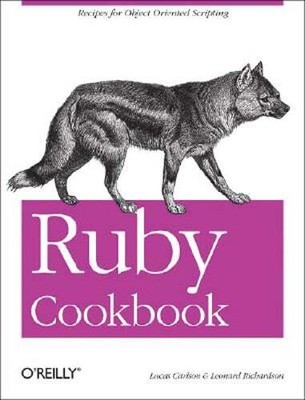 Ruby Cookbook by Lucas Carlson: New