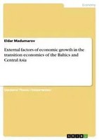 Eldar Madumarov | External Factors Of Economic Growth In The Transition...
