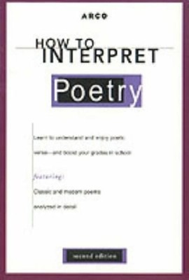 How to Interpret Poetry Paperback Laurie E. Rozakis