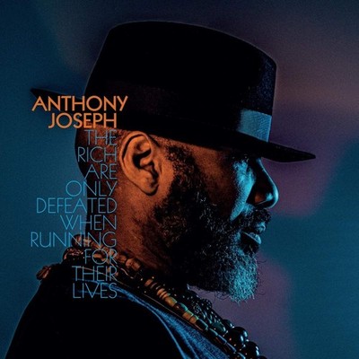 Vinyl Neu - Joseph, Anthony - Rich Are Only Defeated When Running For -I- He