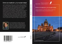 Scott Lingenfelter | Entre La TradicióN Y La Modernidad | Taschenbuch | Spanisch