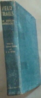 Stokes, Selwyn C. and Wilter, B.A. .. Veld Trails: An African Anthology