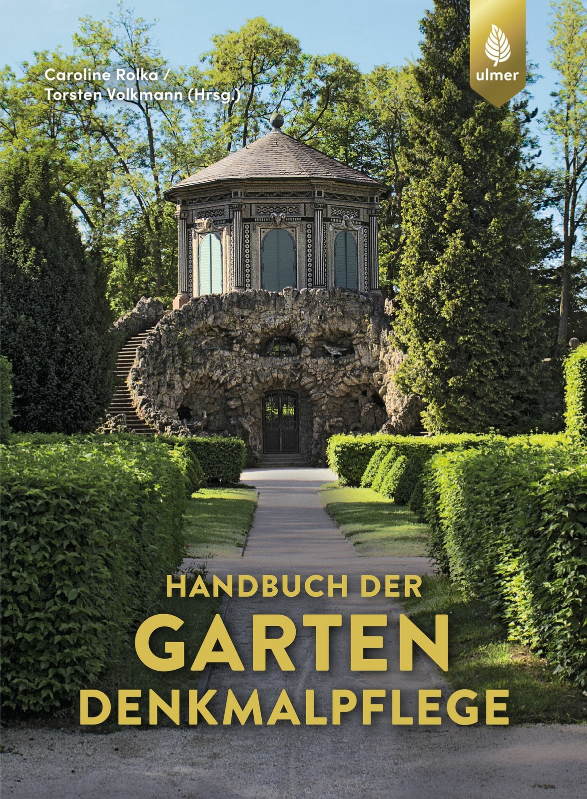 Thumbnail - Caroline Rolka; Torsten Volkmann / Handbuch Der Gartendenkmalpflege