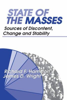 State of the Masses : Sources of Discontent, Change and Stability, Paperback ...