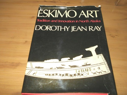 Eskimo Art Tradition and Innovation in North Alaska Book by Dorothy Jean Ray - Picture 4 of 12