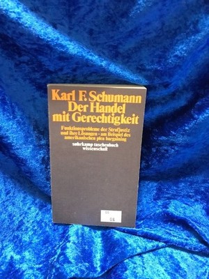 Der Handel mit Gerechtigkeit. F., Schumann Karl: