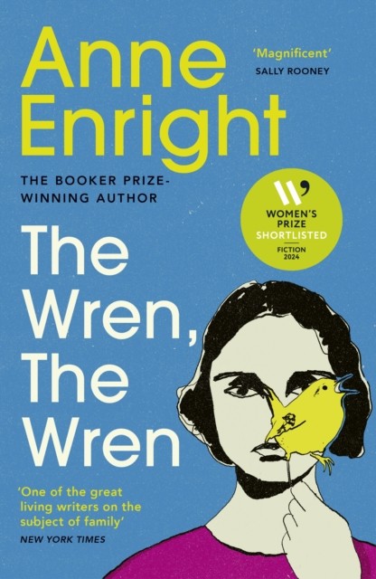 The Wren, The Wren by Anne Enright (Paperback Book)