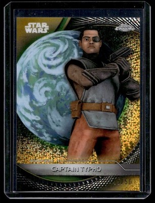 2025 Topps Chrome Star Wars Hyperspace Gold SpeckleRefracrtor Captain Typho