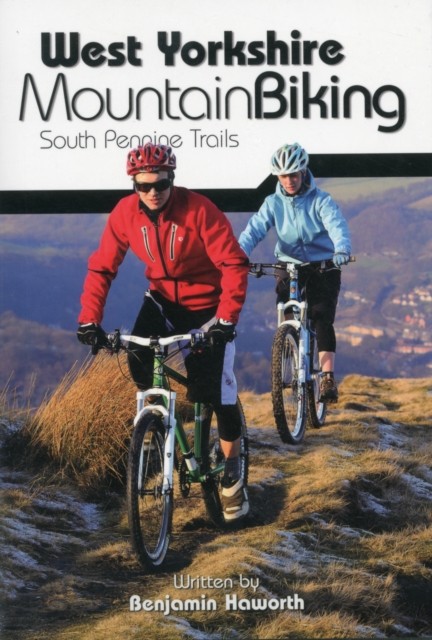 West Yorkshire Mountain Biking - South Pennine Trails by Benjamin Haworth NEW - Image 3