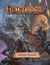 Pathfinder RPG Campaign Setting: Distant Realms